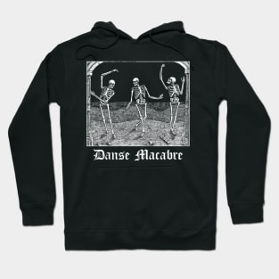 Danse Macabre / Death Dance Hoodie